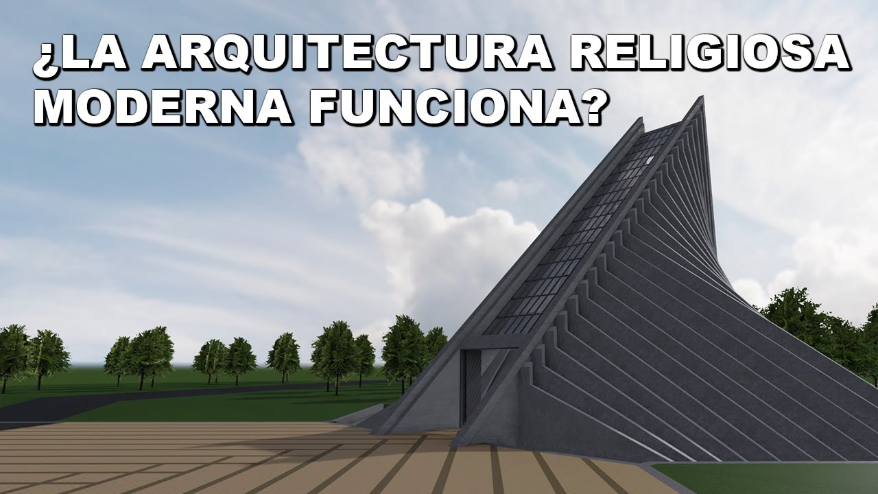 Arquitectura Religiosa Moderna | ¿Realmente Funciona?