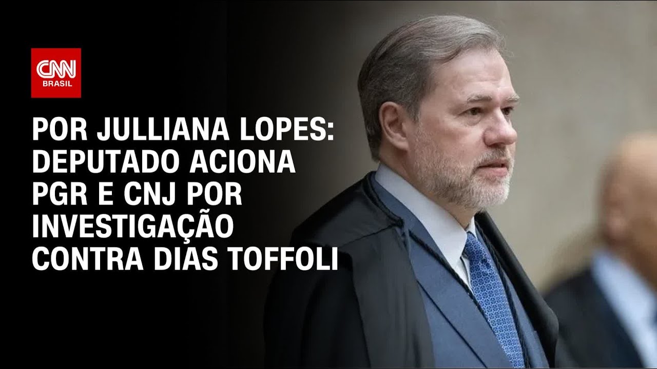 Deputado aciona PGR e CNJ por investigação contra Dias Toffoli | HORA H