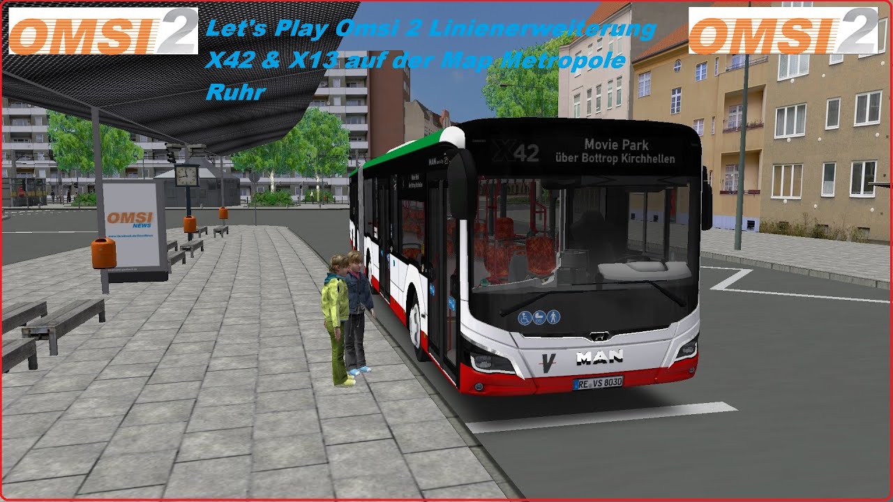 Let's Play Omsi 2 Map Metropole Ruhr Linie X42 (Teil I )#01 (Linienerweiterung)