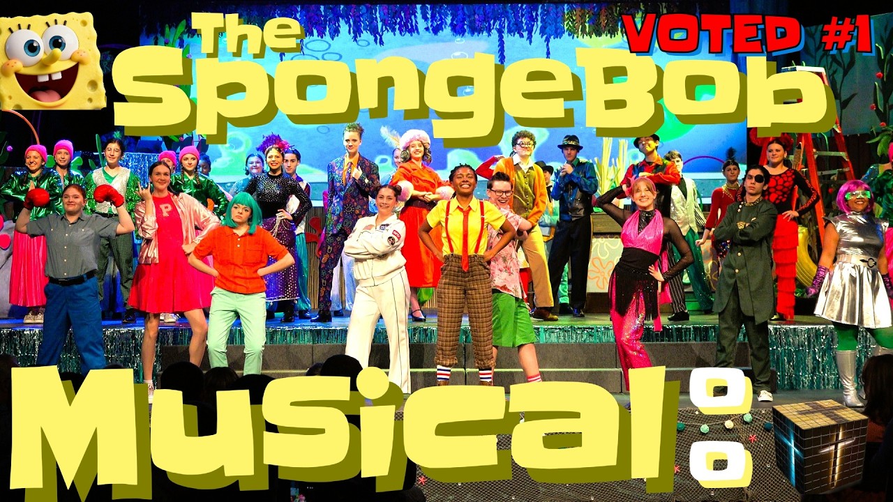 SpongeBob The Musical 4K (FULL SHOW) 🧽🎭 | HIGH SCHOOL PRODUCTION Broadway-Level! + FUNNIEST BLOOPERS