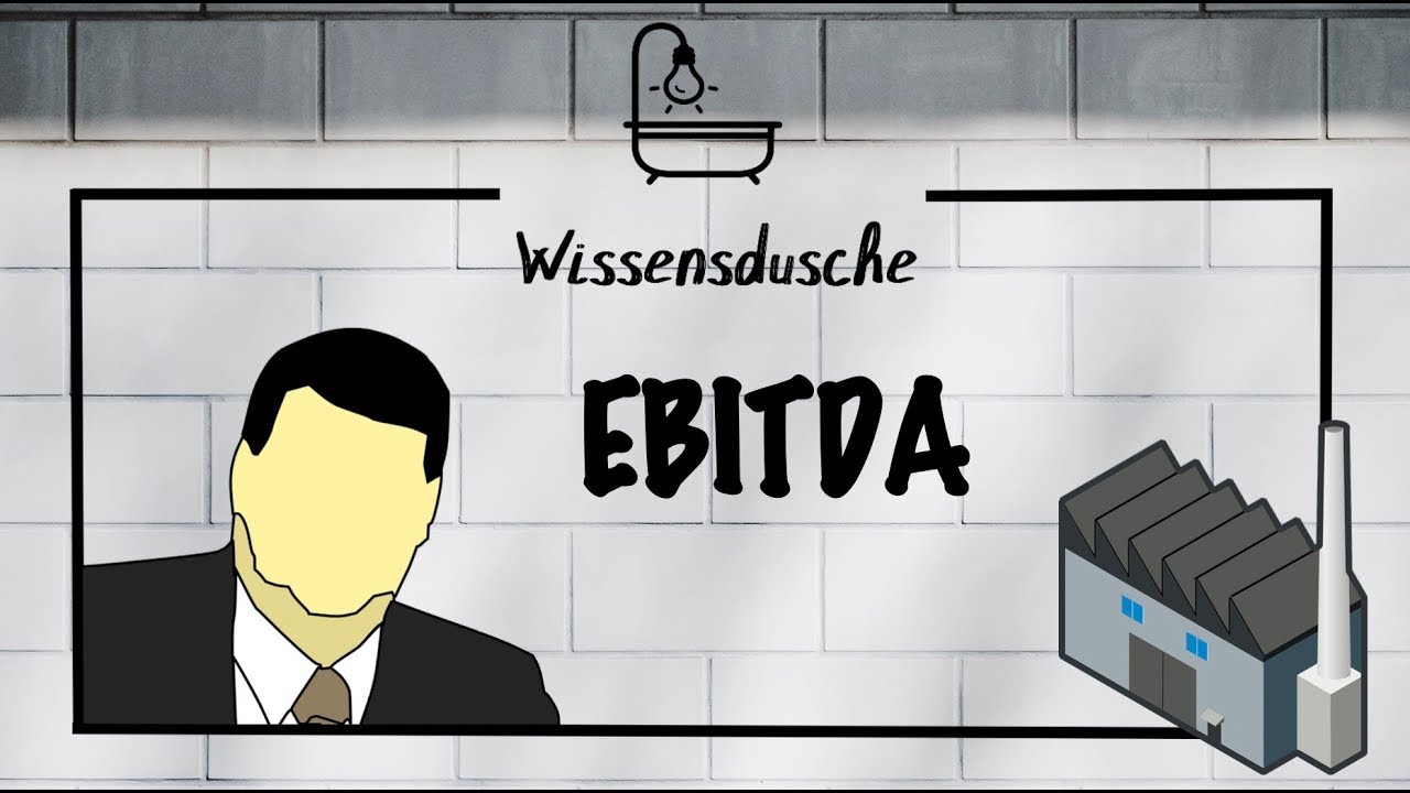 Was versteht man unter dem EBITDA? I Wissensdusche