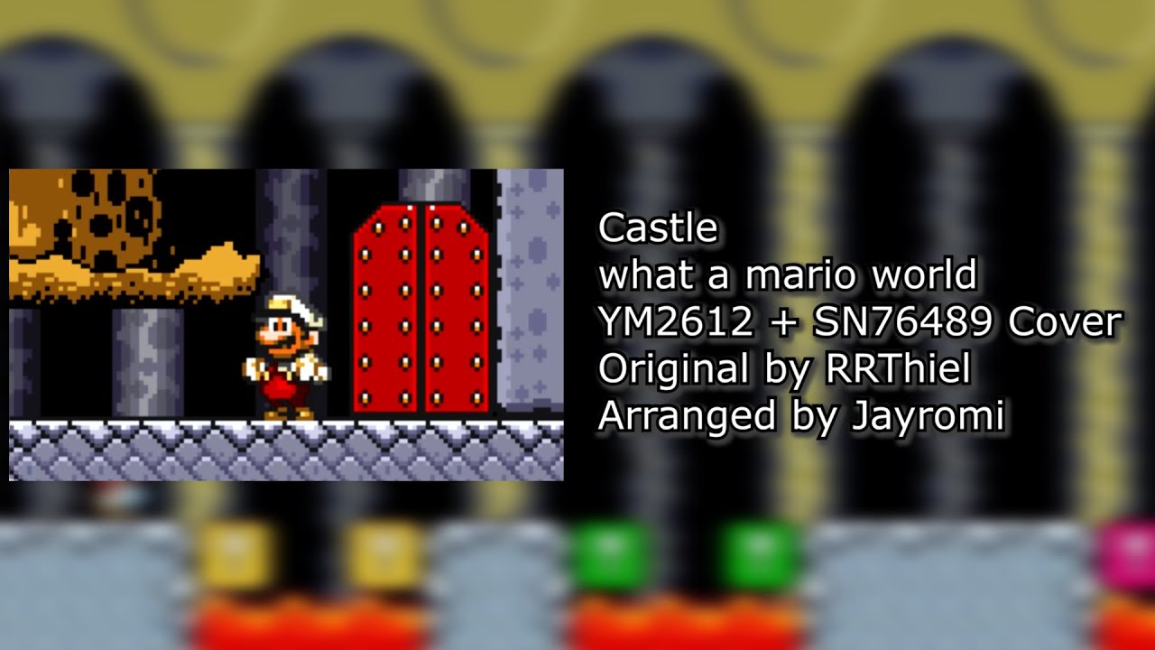 Castle (what a mario world) ~ RRThiel | YM2612 + SN76489 Cover