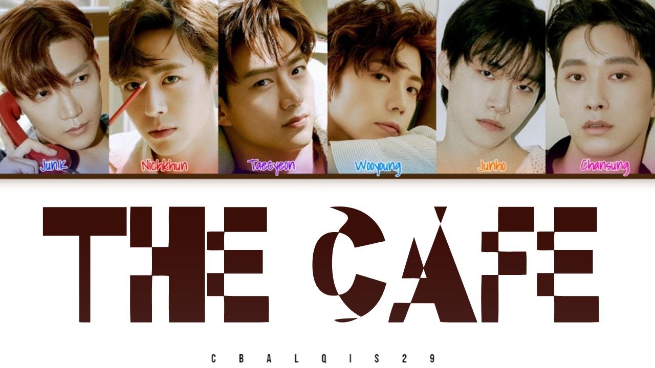 2PM (투피엠) - '집 앞 카페 THE CAFE' (Color Coded Lyrics Eng/Rom/Han/가사)