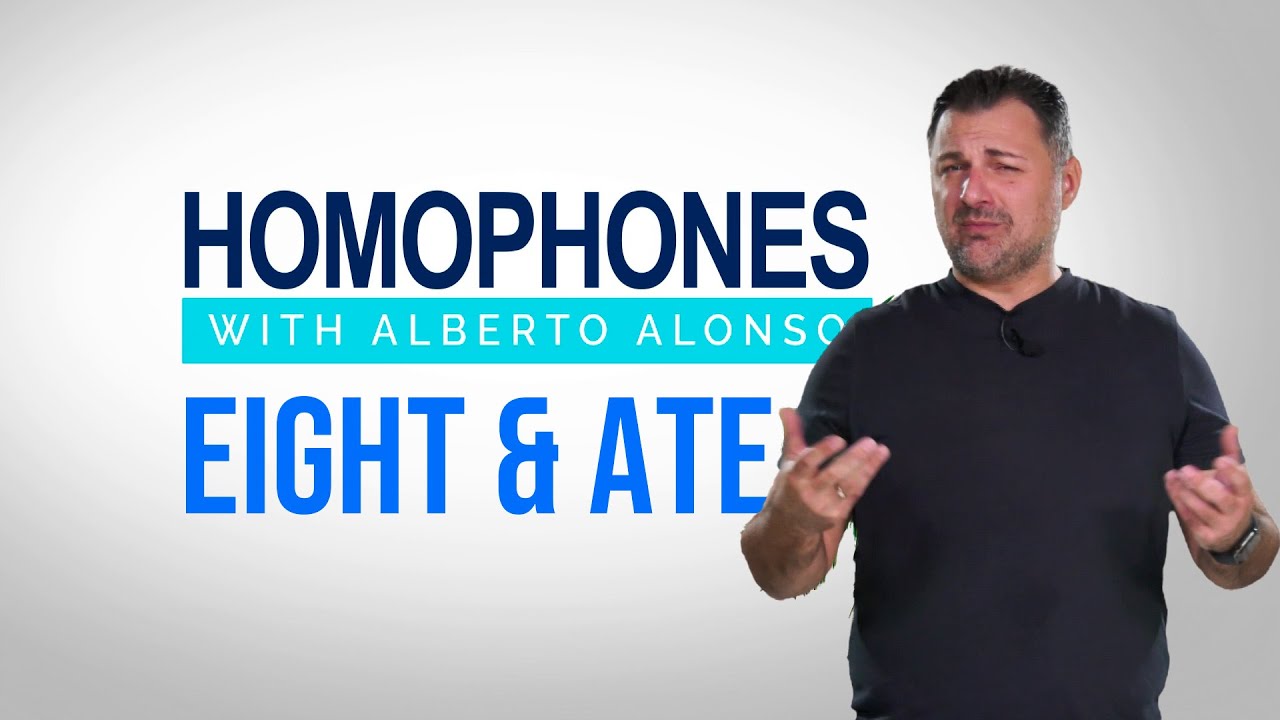 Homophones - Ate & Eight - Episode 24