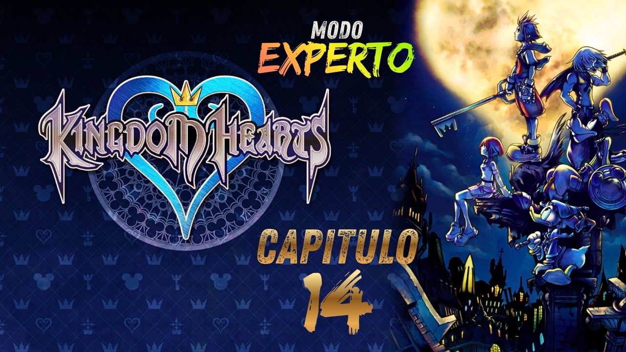 Kingdom Hearts | EXPERTO | Capitulo 14 | ABURRIDO!!!