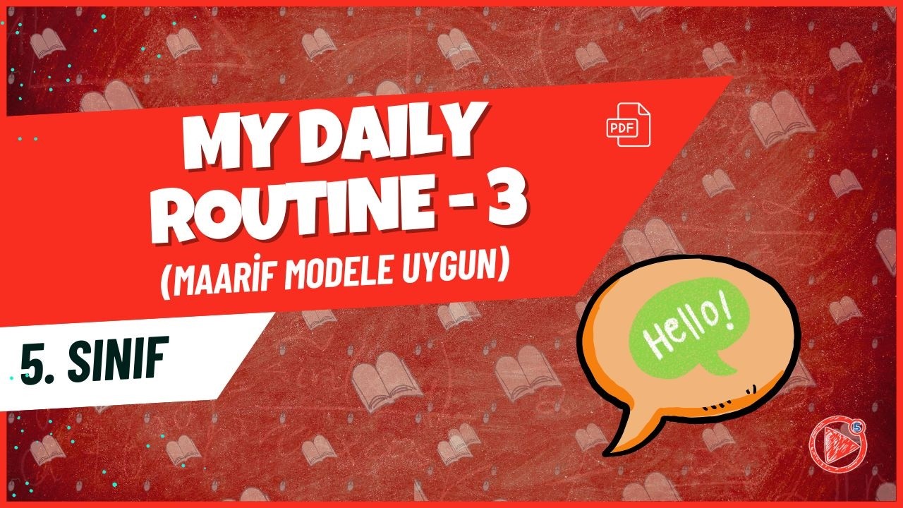 My Daily Routine - 3 | 5. Sınıf İngilizce Konu Anlatımı | 2025-2026