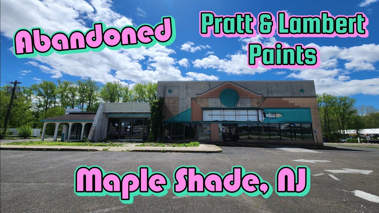 Abandoned Pratt & Lambert Paints - Maple Shade, NJ