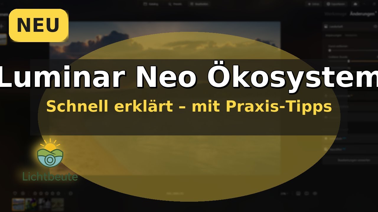 NEU: Luminar Neo Ökosystem – Funktionen, Workflow & Tipps (Deutsch)