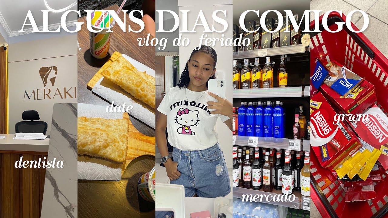 vlog: alguns dias comigo 💞 | grwm, mercado, date, dentista