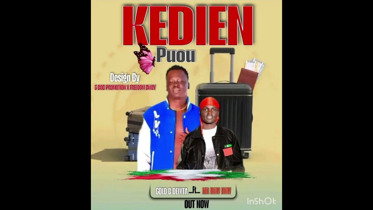 KEDEN PIOU BY GOLD B DELYTA FT MR NOWNOW AUDIO IS OFFICIALLY OUT 