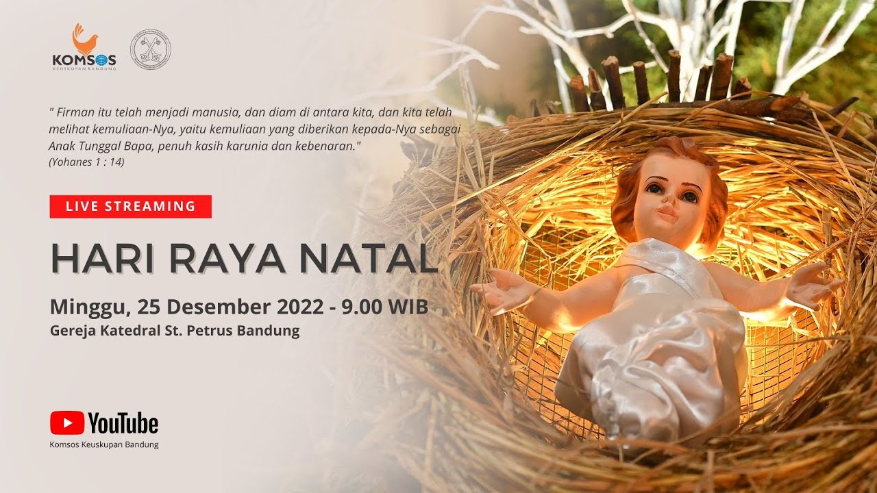 MISA HARI RAYA NATAL | Minggu, 25 Desember 2022 - 9.00 WIB | Gereja Katedral St. Petrus Bandung