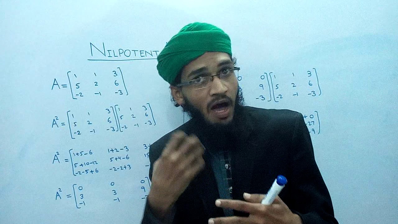 Matrices, Nilpotent Matrix