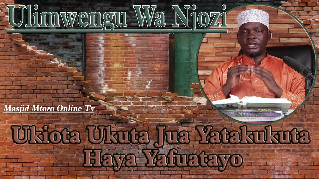 Ukiota Ukuta Jua Yatakukuta Haya Yafuatayo - Sheikh Khamis Suleyman
