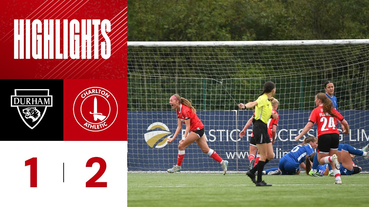 Durham AFC v Charlton Athletic | Highlights