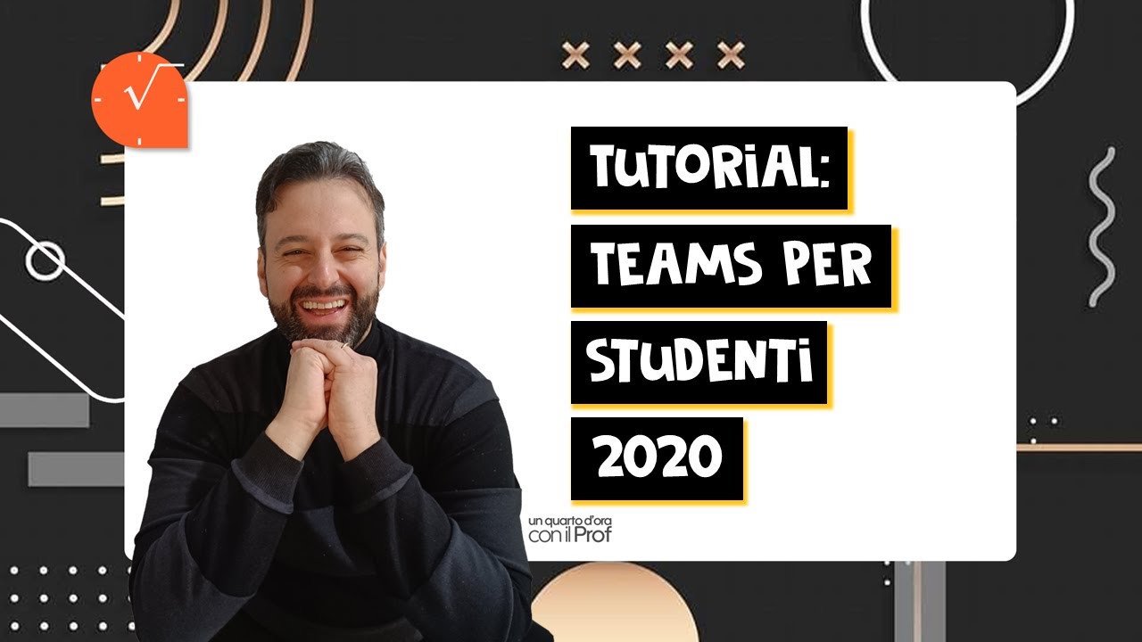 TUTORIAL - Microsoft Teams per studenti