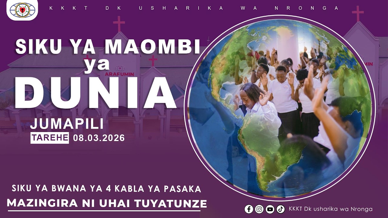 KKKT DK USHARIKA WA NRONGA: IBADA YA  JUMAPILI (MAOMBI YA DUNIA) 08/03/2026