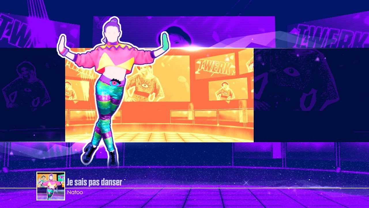 Je sais pas danser - Natoo(Just Dance 2017)