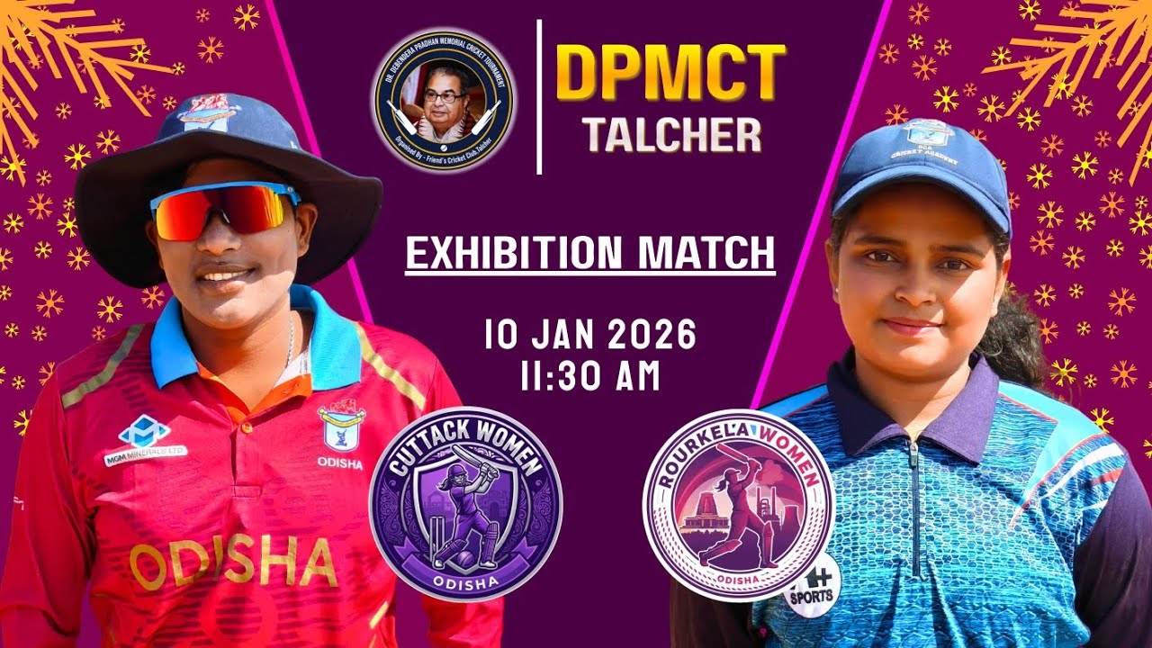 🛑LIVE : DR. DEBENDRA PRADHAN MEMORIAL CT 2026 || WOMEN'S EXHIBITION MATCH : CUTTACK VS ROURKELA ||