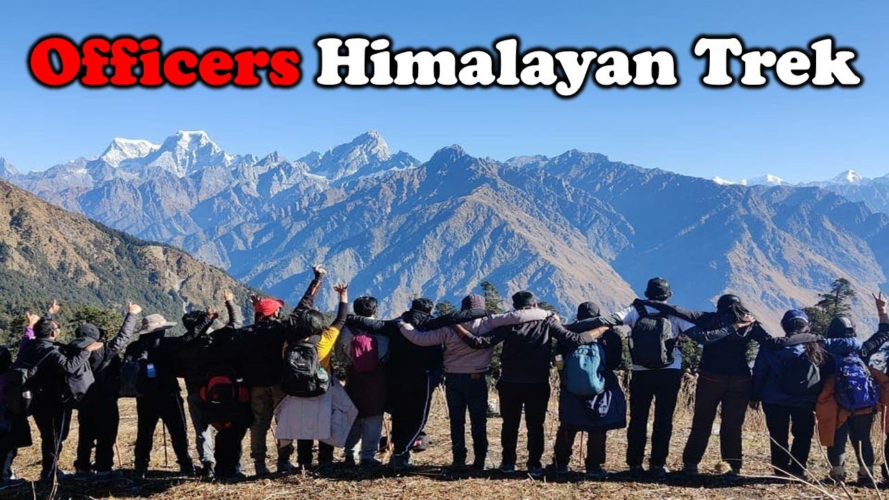 IAS Training LBSNAA: Officers Himalayan Trek