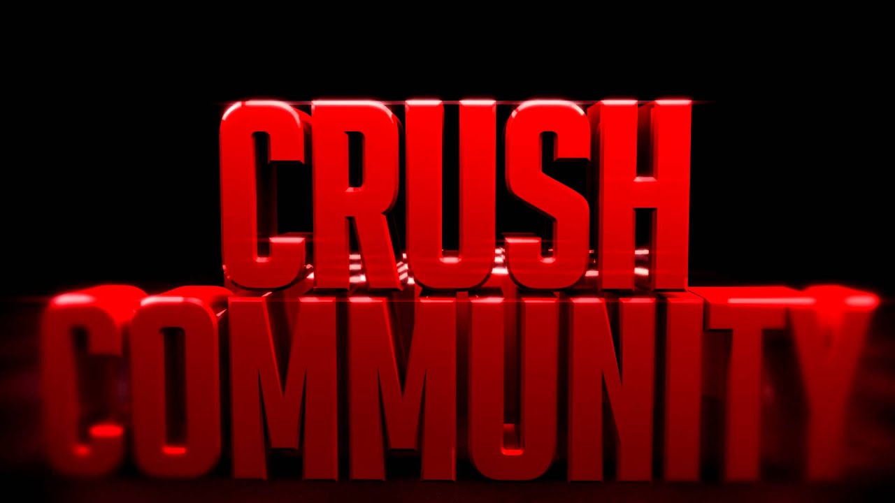 Intro For CrushCommunity