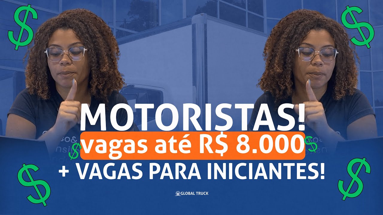 R$ 8.000 para caminhoneiros + vagas para iniciantes (van e carreta) | Vagas na Estrada #1