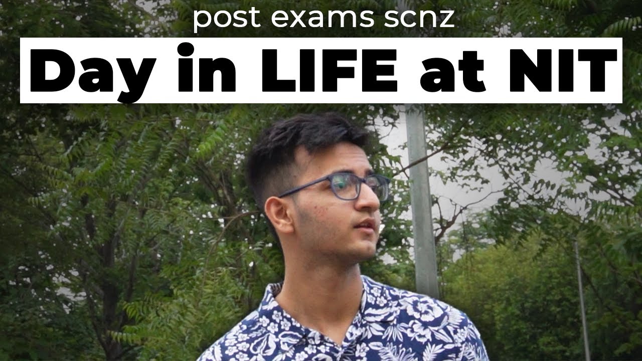 A Day in Life at NIT: Stress, Exams aur Chai ☕