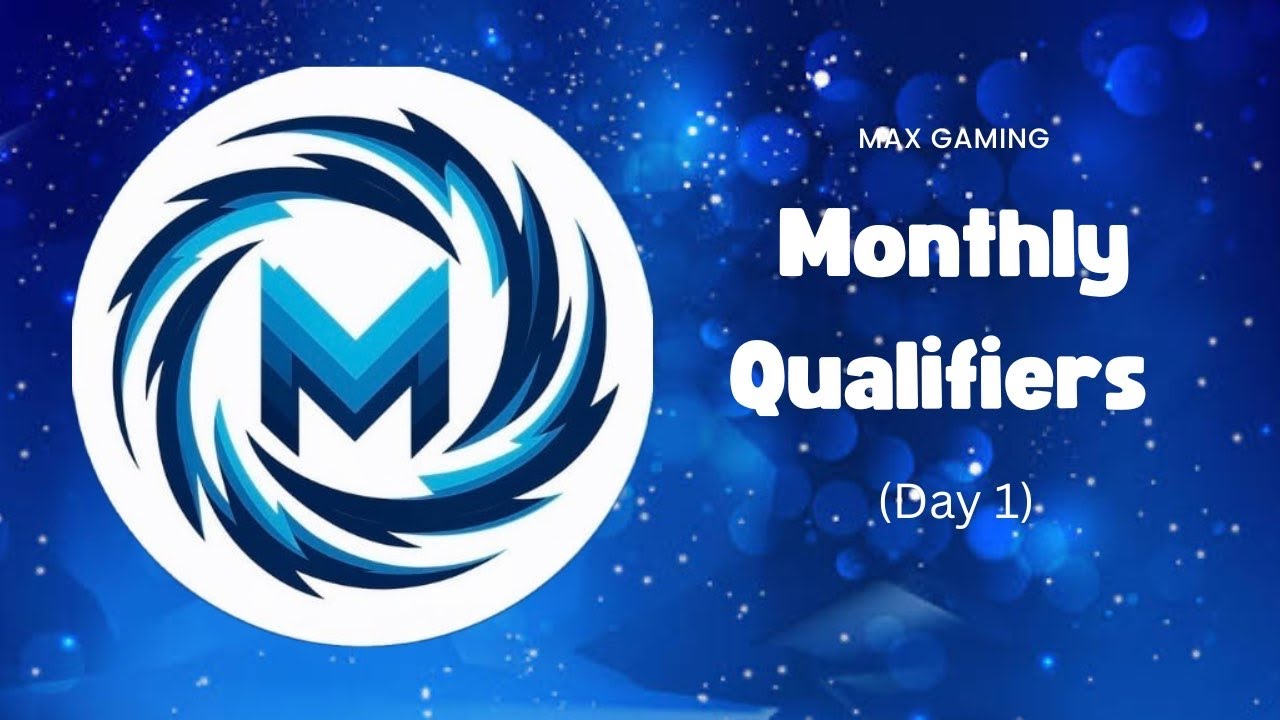 MAX GAMING MONTHLY QUALIFIERS DEBUT | FEBRUARY MONTHLY QUALIFIERS 