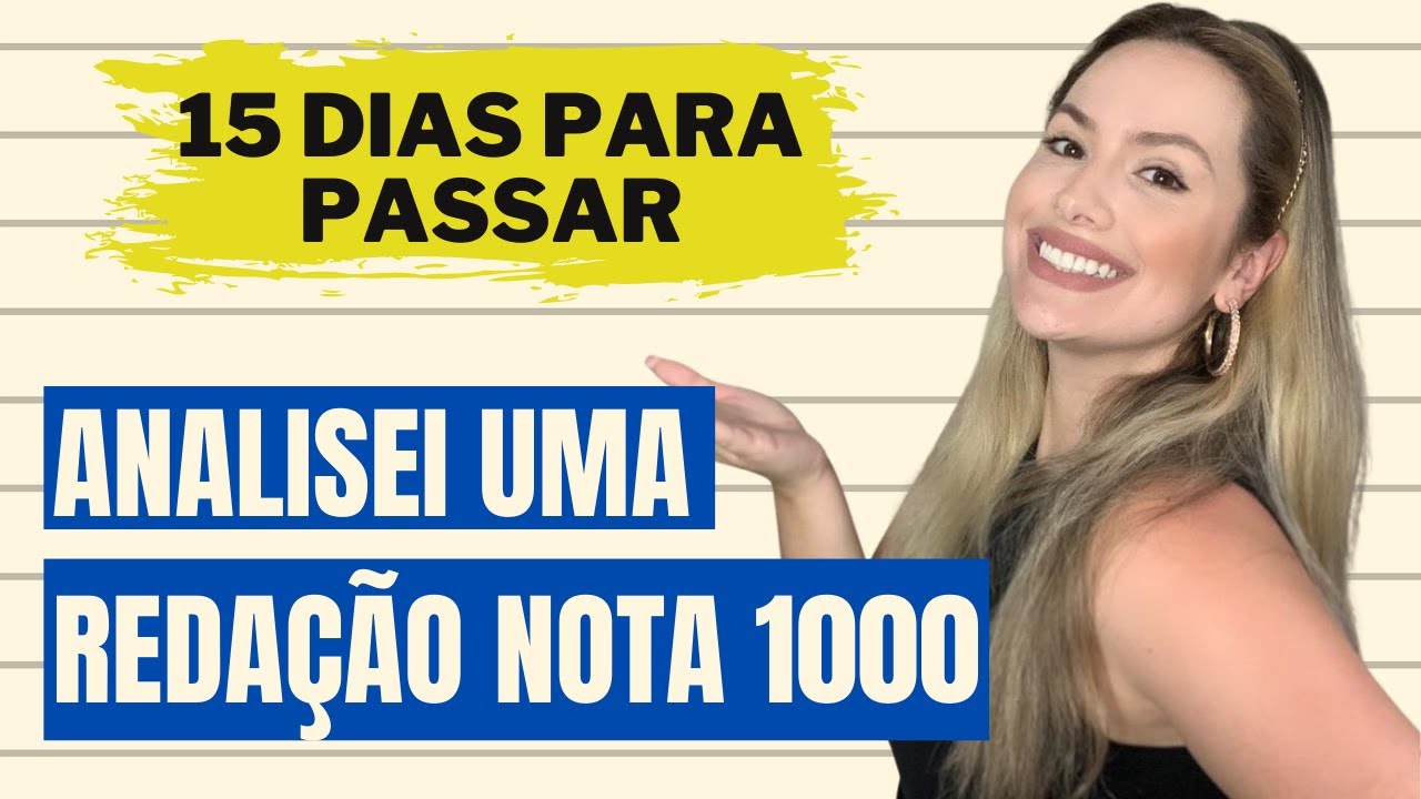 ANALISE DE UMA REDA&Ccedil;&Atilde;O NOTA 1000 [15 DIAS PARA PASSAR]
