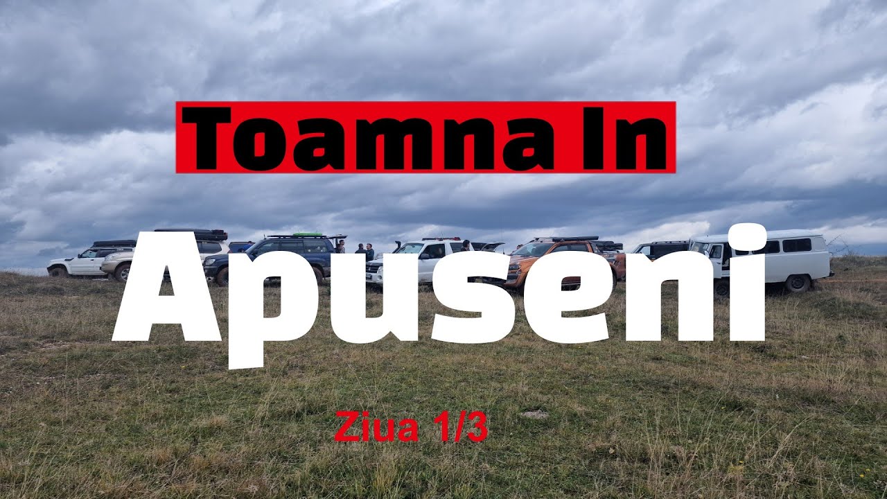Overlanding - Toamna In Apuseni | Ziua 1/3