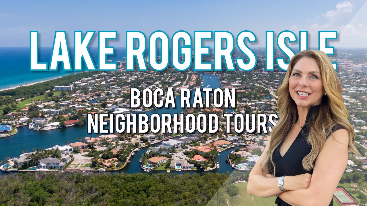 Boca Raton Luxury Neighborhood Tours: Lake Rogers Isle