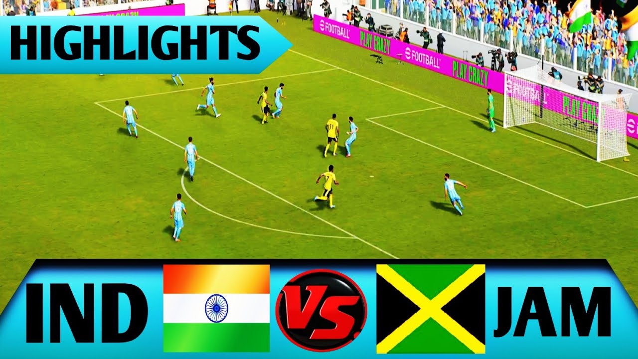 INDIA vs JAMAICA |🇮🇳 भारत बनाम जमैका 🇯🇲 | International football match | eFootball Gameplay  (4K) 
