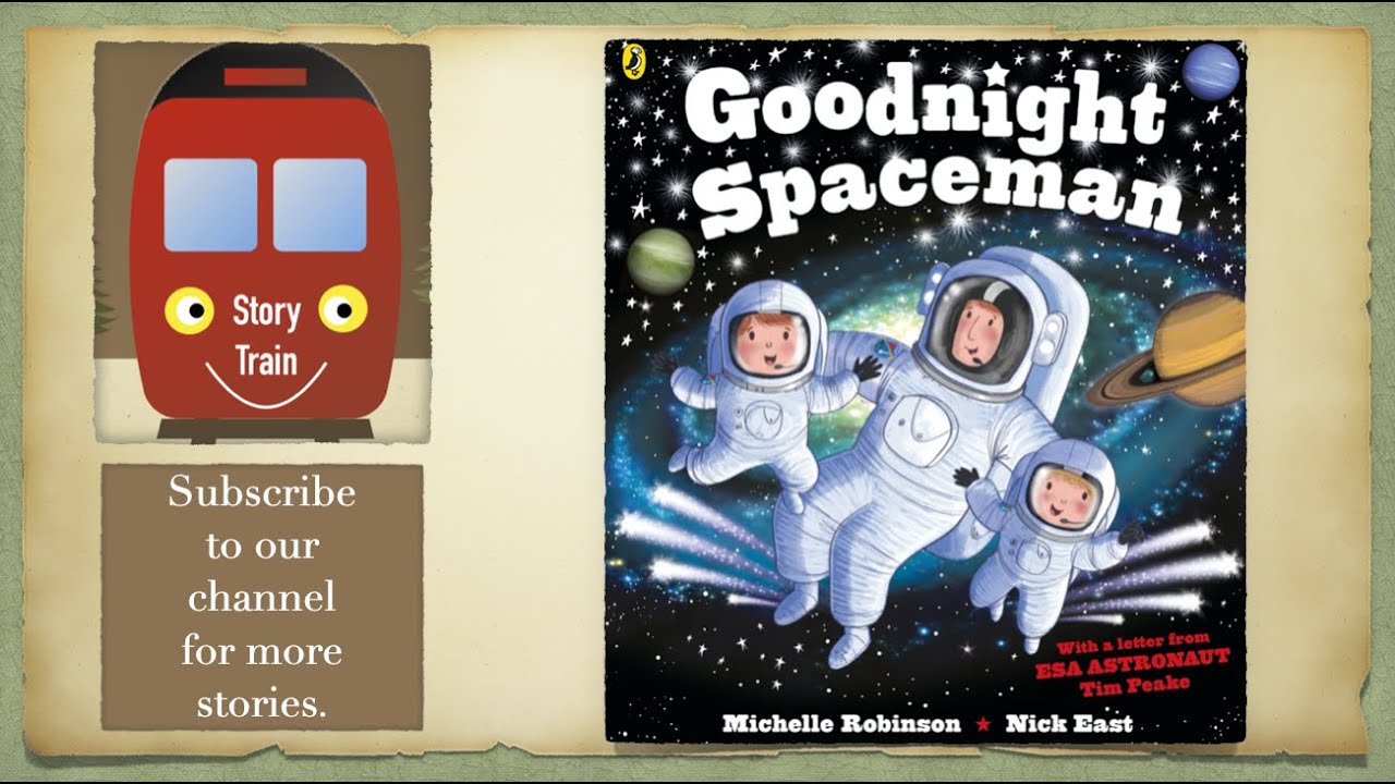 Goodnight Spaceman  |  Story Train Read Aloud with Sound Effects