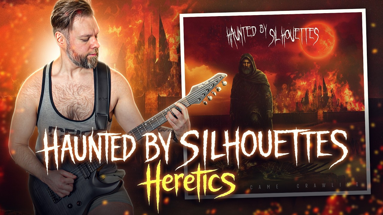 Haunted By Silhouettes - Heretics (🎸 Cover) W/ TABS