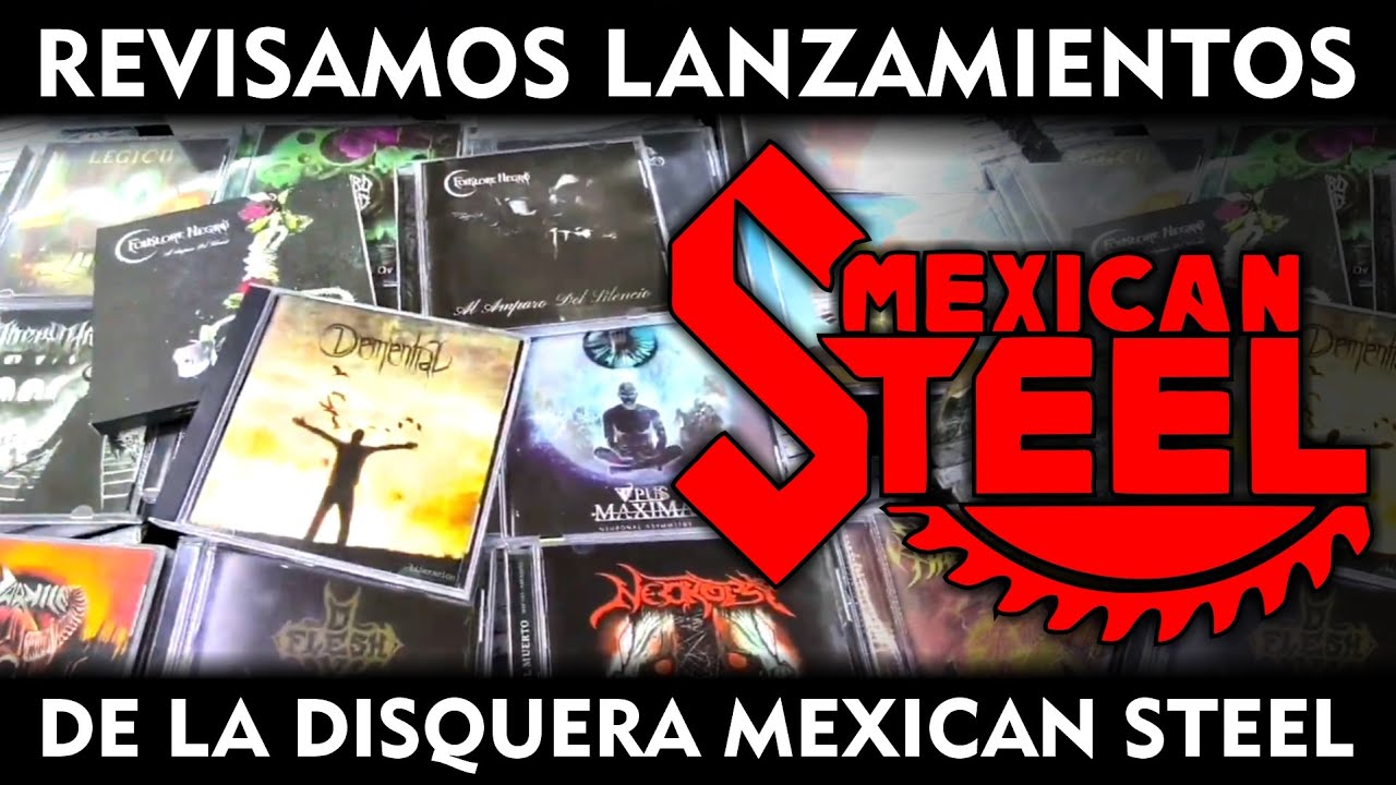 Revisando discos de Mexican STEEL 🔥💿🤘