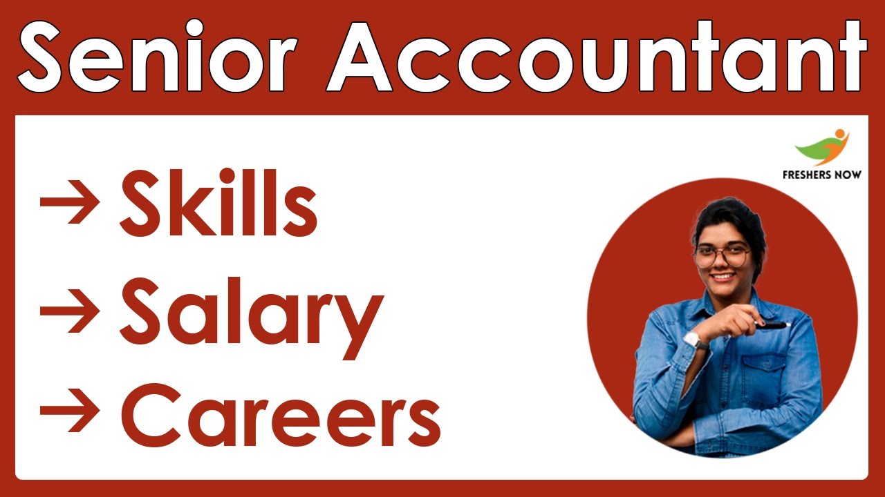 How to become a Senior Accountant? | Salary | Skills | Career in India