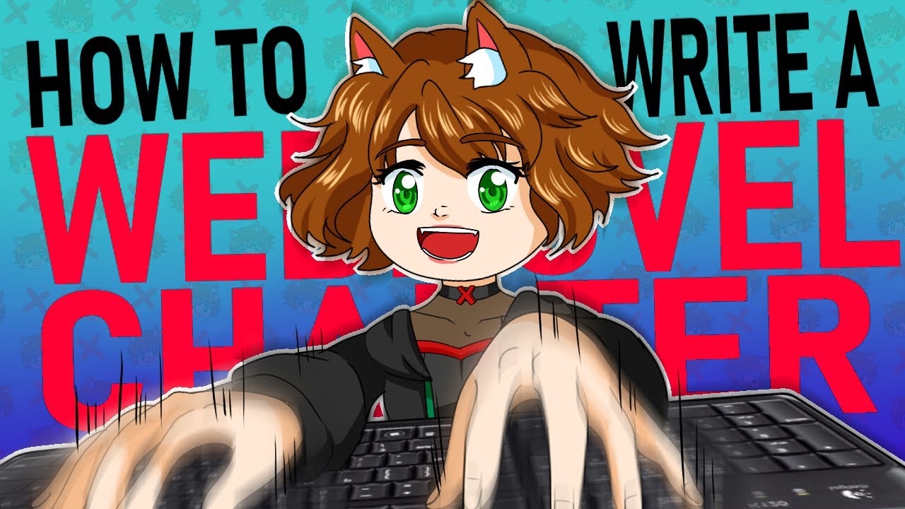 How To Write A Webnovel Chapter