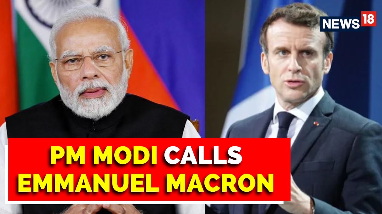PM Modi's Call With Emmanuel Macron | PM Modi News | French President | Modi Calls Macron | News18