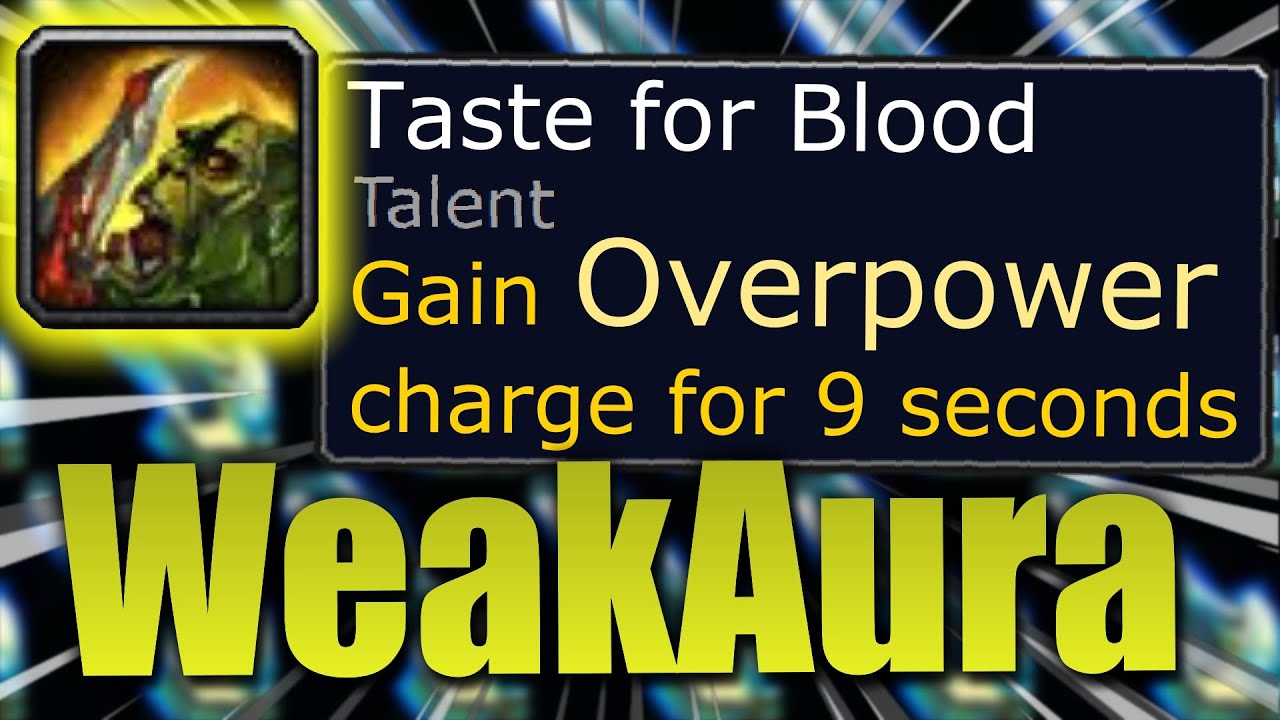 WoW Overpower proc WeakAura | Taste for Blood WeakAura | WotLK classic