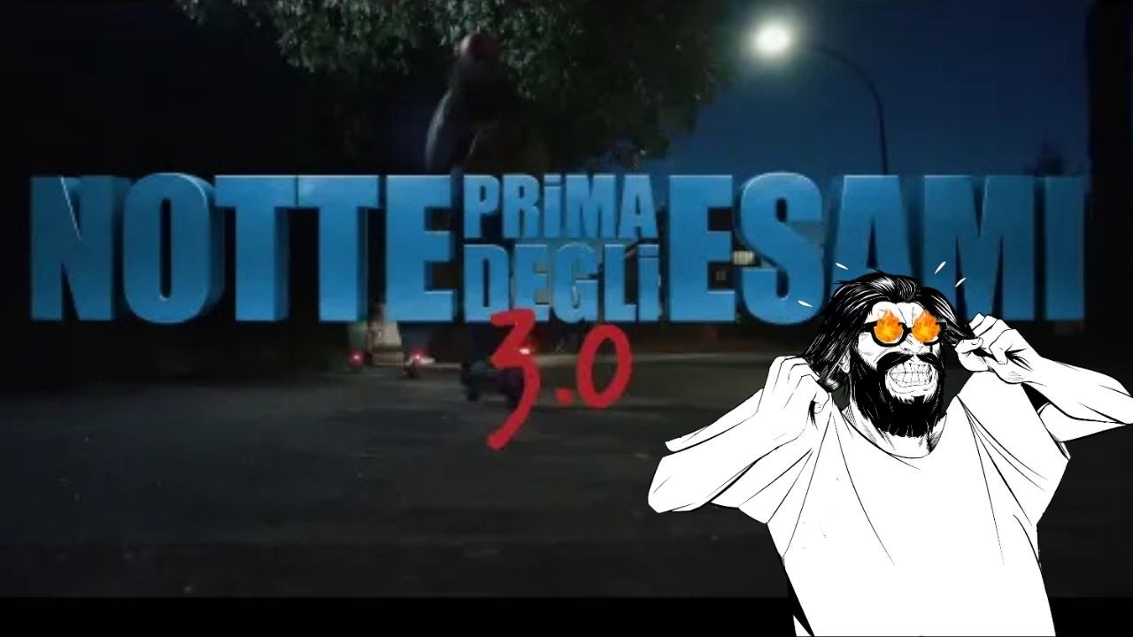 MovieBlog- 1073: Recensione Notte Prima degli Esami 3.0