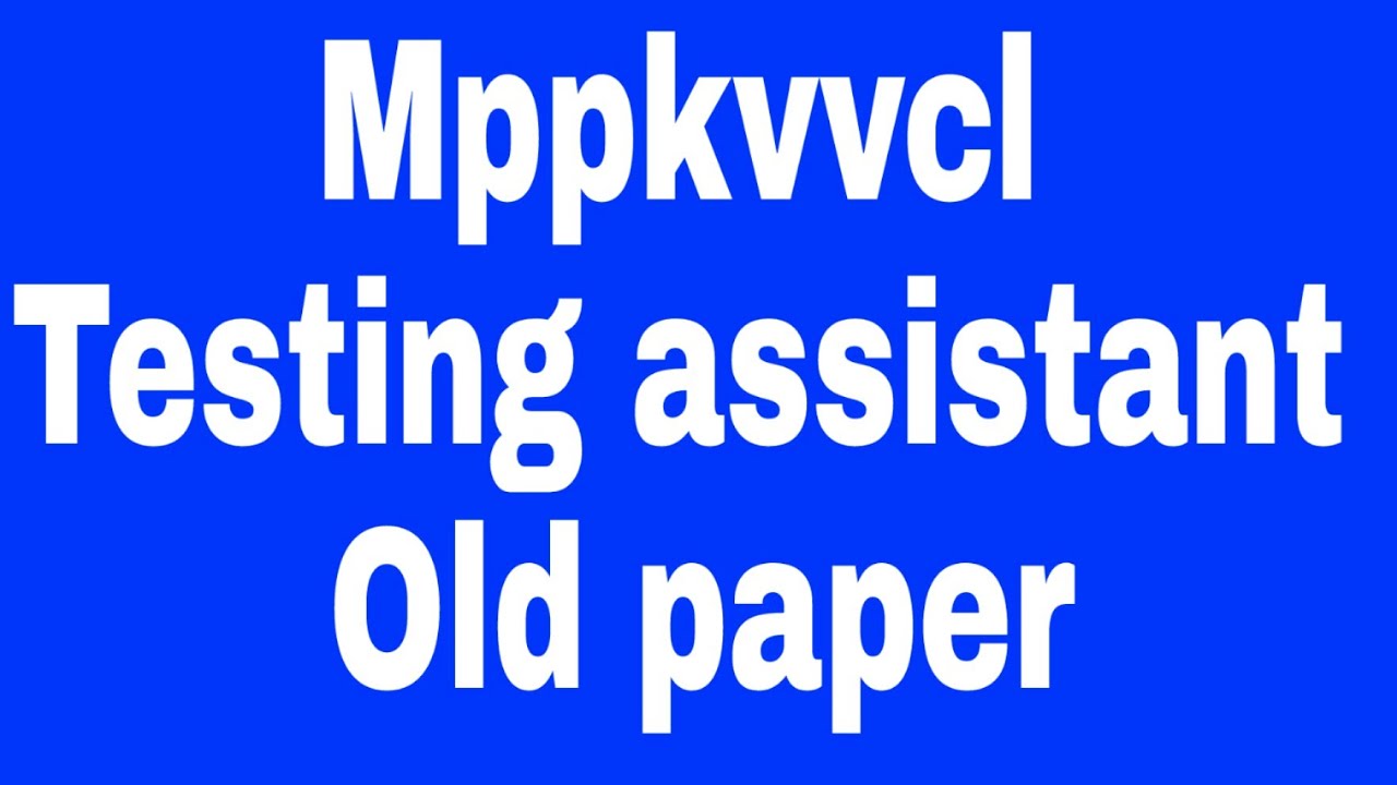 Mppkvvcl testing assistant previous paper