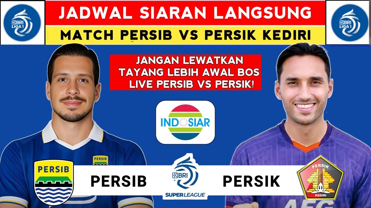 Jadwal Liga 1 2025 Pekan ke 25 - Persib vs Persik - Liga 1 Indonesia 2025 - Jadwal Persib