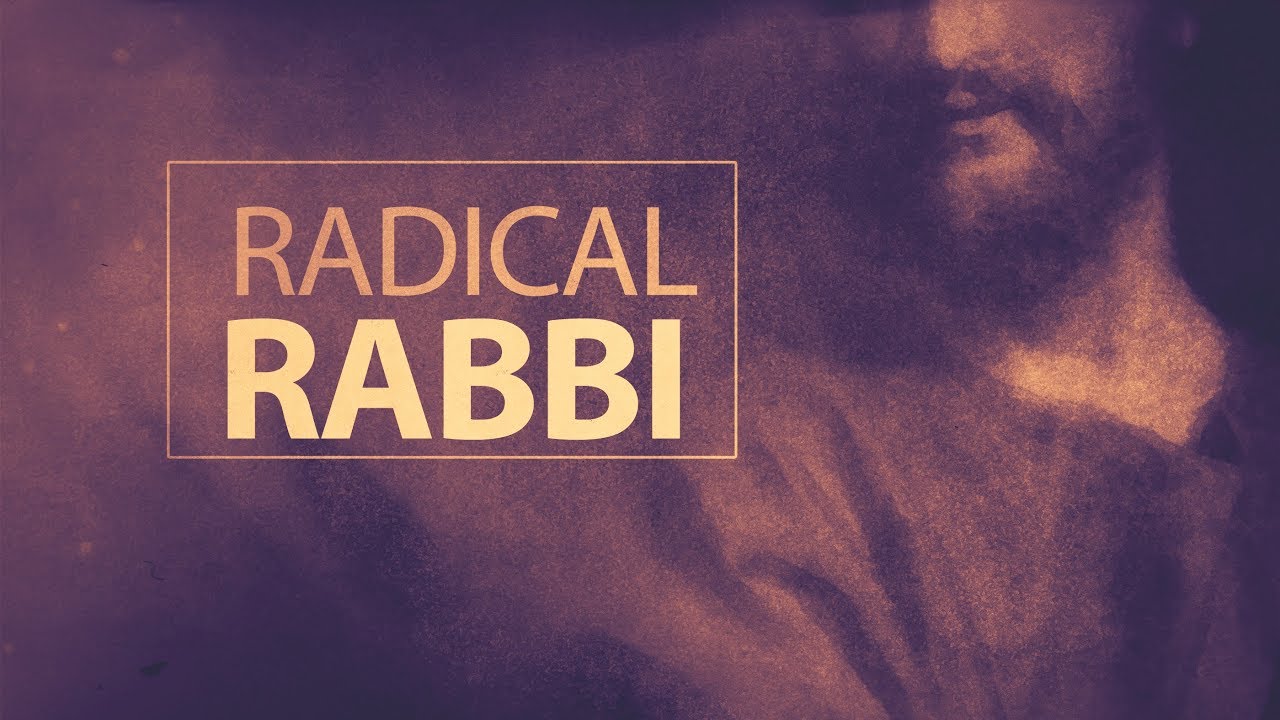 The Radical Rabbi | Matthew Vander Els