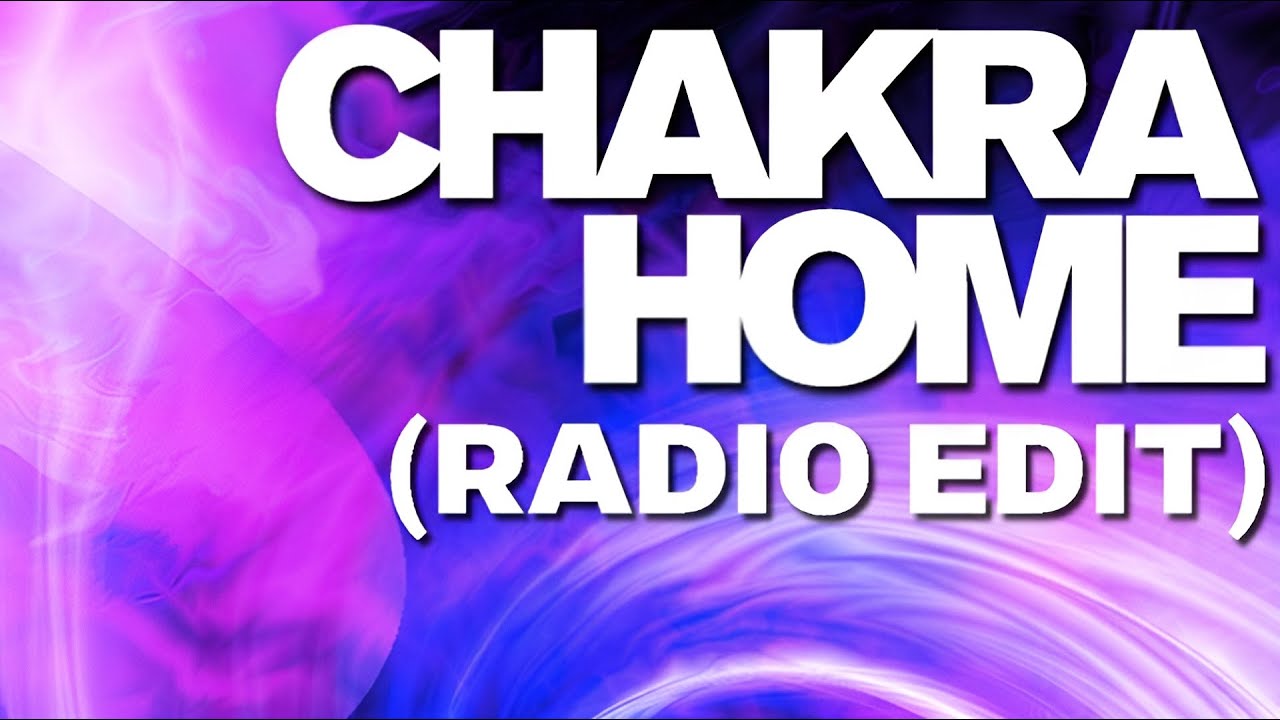 Chakra - Home (Original Radio Edit) (1997) (HQ)