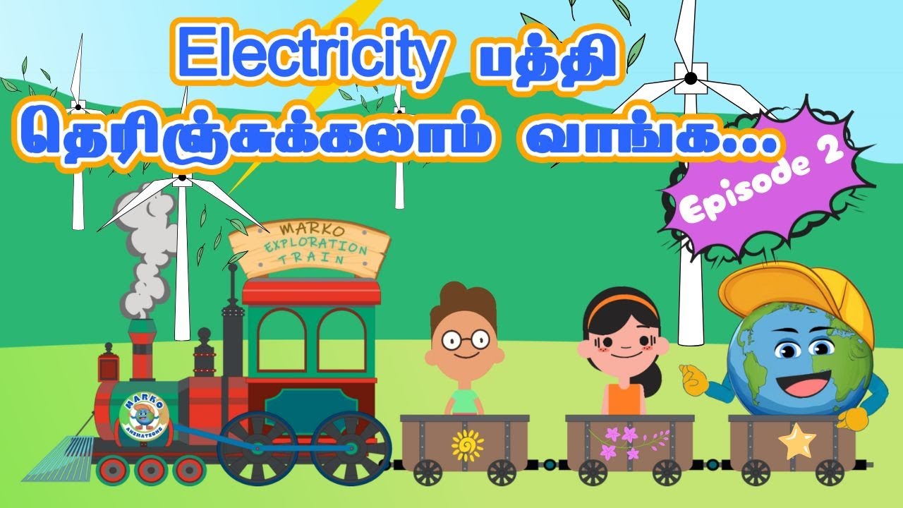 🌍 Marko Takes Kids on a Fun Ride 🚀 Electricity Epi. 2 |MarkoAnimations Tamil #kids #education #tamil