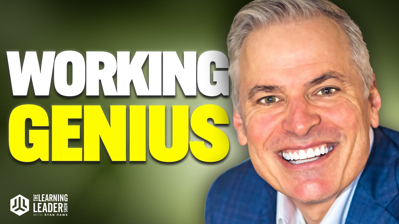 Patrick Lencioni - The 6 Types Of Working Genius | The Learning leader Show w/ Ryan Hawk