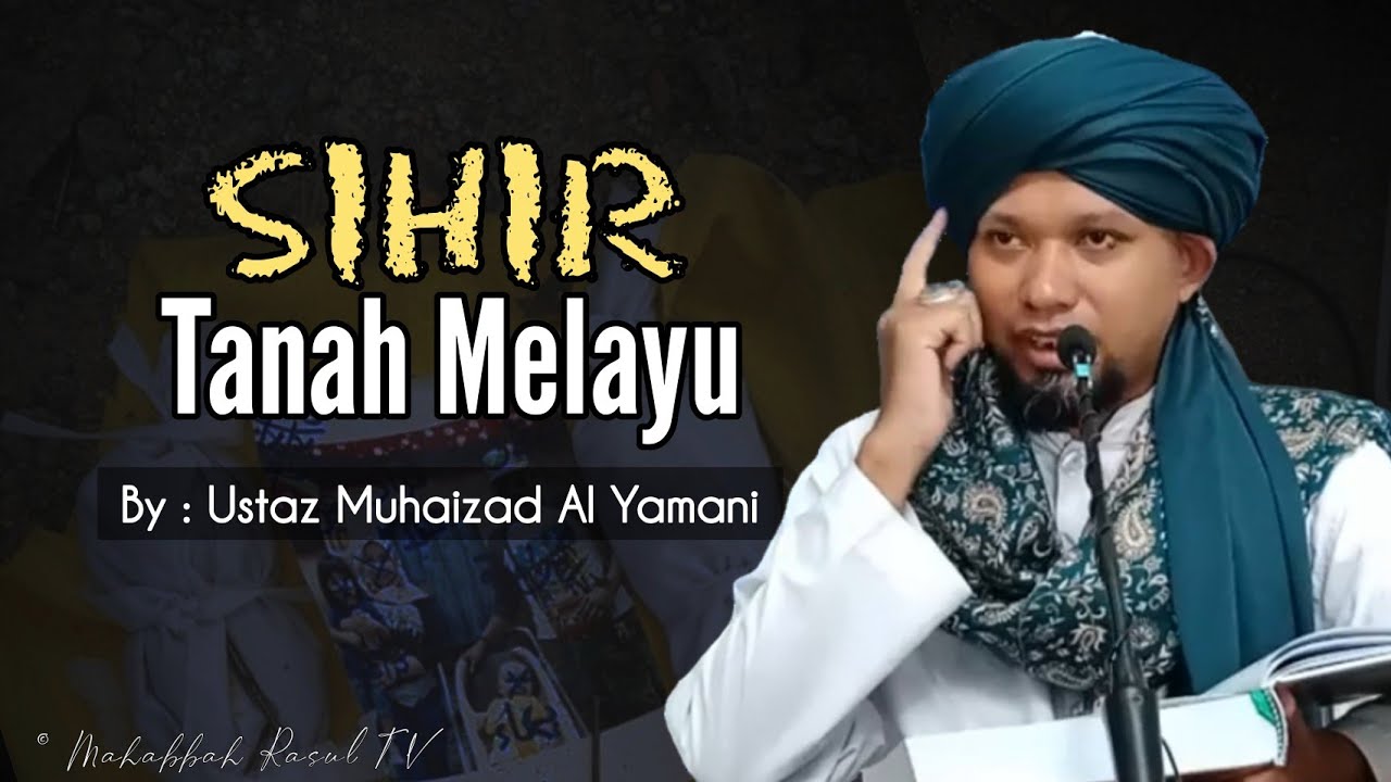 SIHIR Tanah Melayu & Kaedah Mengelak SIHIR