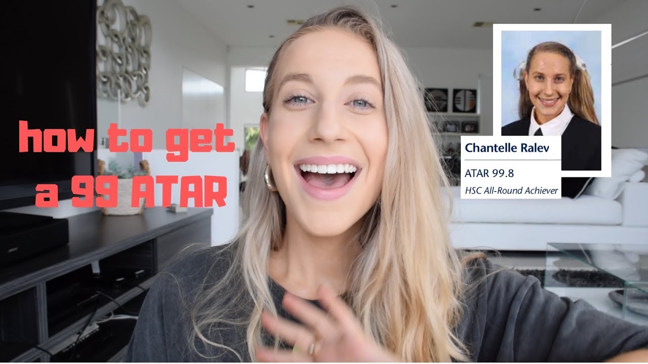 WHAT I DID TO GET A 99 ATAR