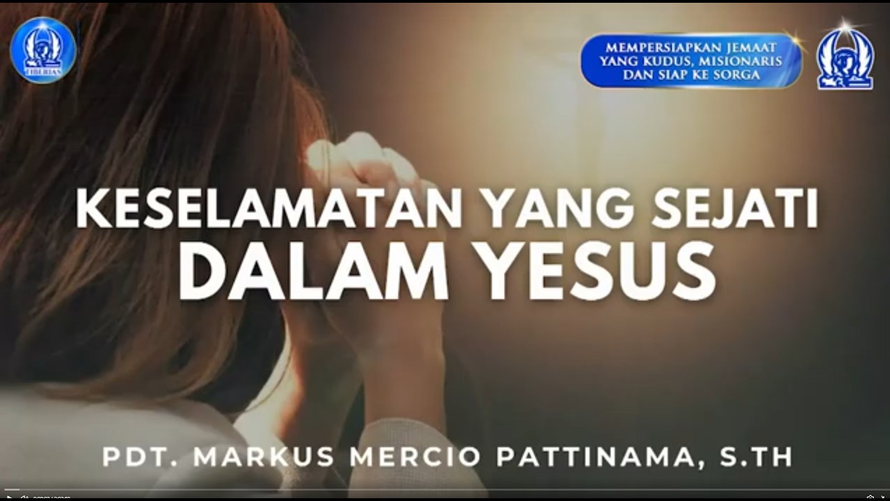 Keselamatan Yang Sejati Dalam Yesus | Pdt. Markus Mercio Pattinama, S.Th. | Minggu, 15 Maret 2026