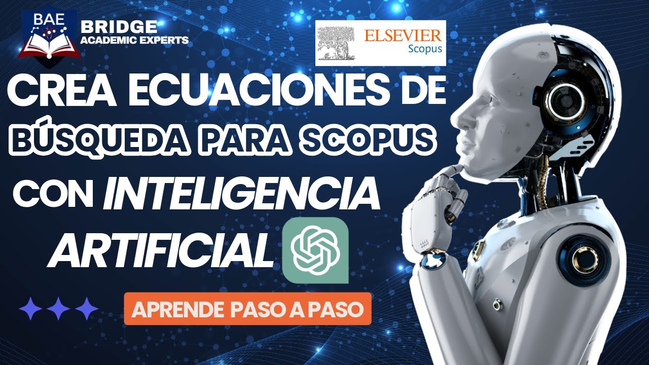 Inteligencia Artificial: Crea Ecuaciones de Búsqueda para Scopus y Science Direct con ChatGPT