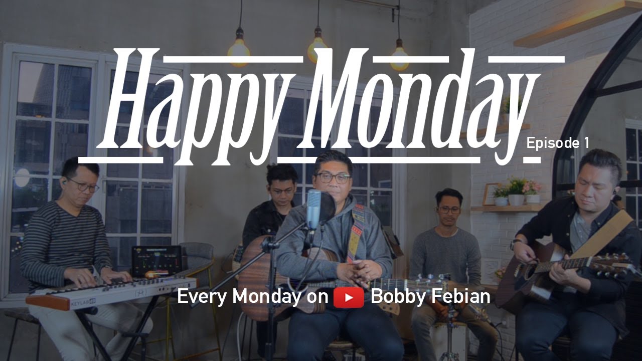 HAPPY MONDAY WITH BOBBY FEBIAN | EPS. 1